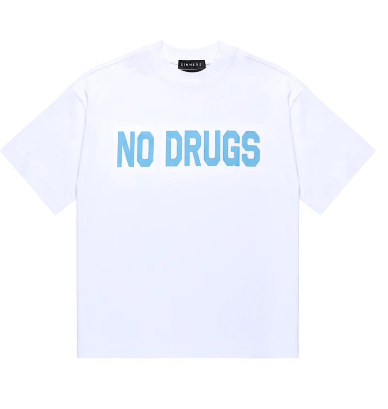 Sinners no drugs white t-shirt